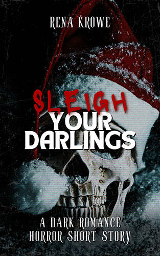 Sleigh Your Darlings